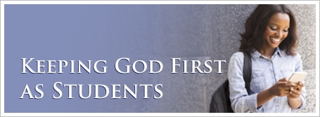 Keeping God First as Students
