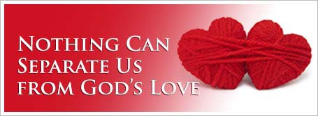 Nothing Can Separate Us from God’s Love