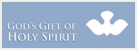 God’s Gift of Holy Spirit