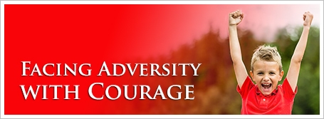 Facing Adversity with Courage