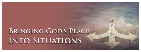 Bringing God’s Peace into Situations