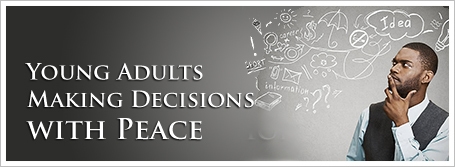 Young Adults Making Decisions with Peace
