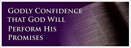 Godly Confidence that God Will Perform His Promises